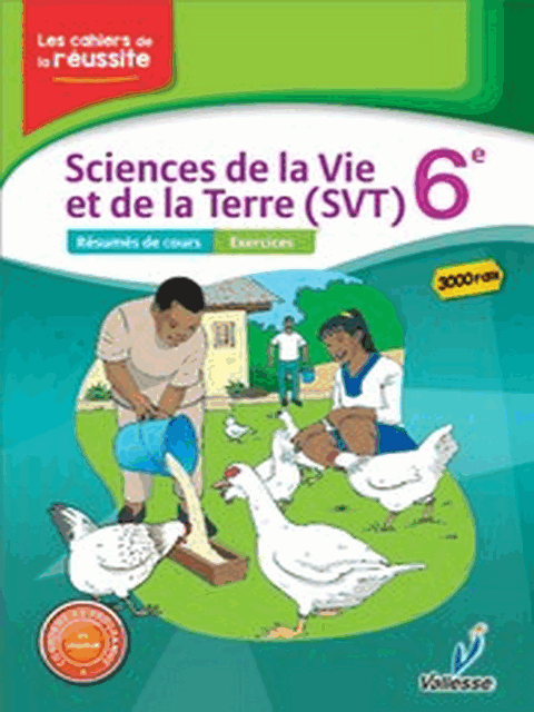 VAL6 S . V . T(Mon cahier de la reussite) 6e